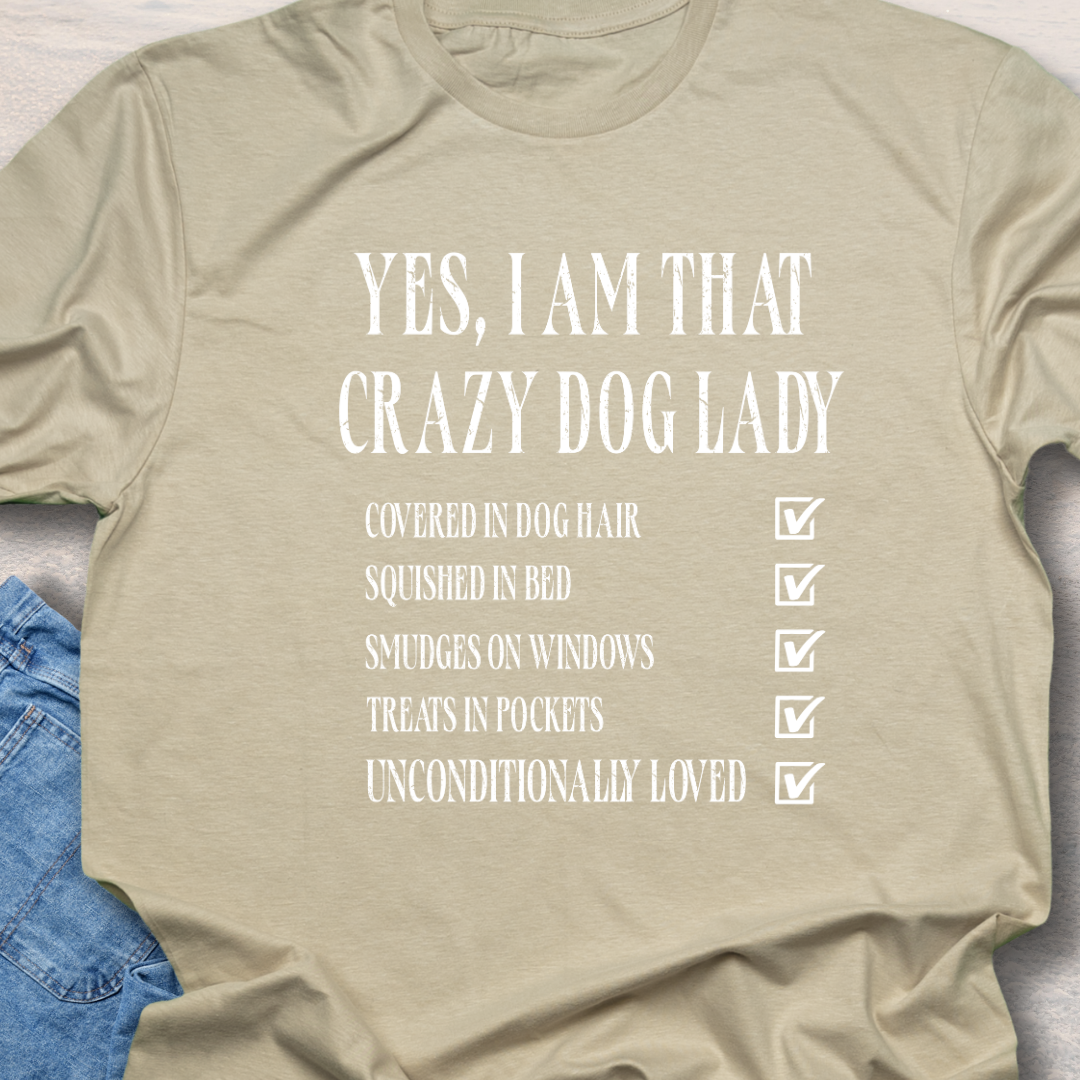 Crazy Dog Lady - Funny Dog Lover T-Shirt
