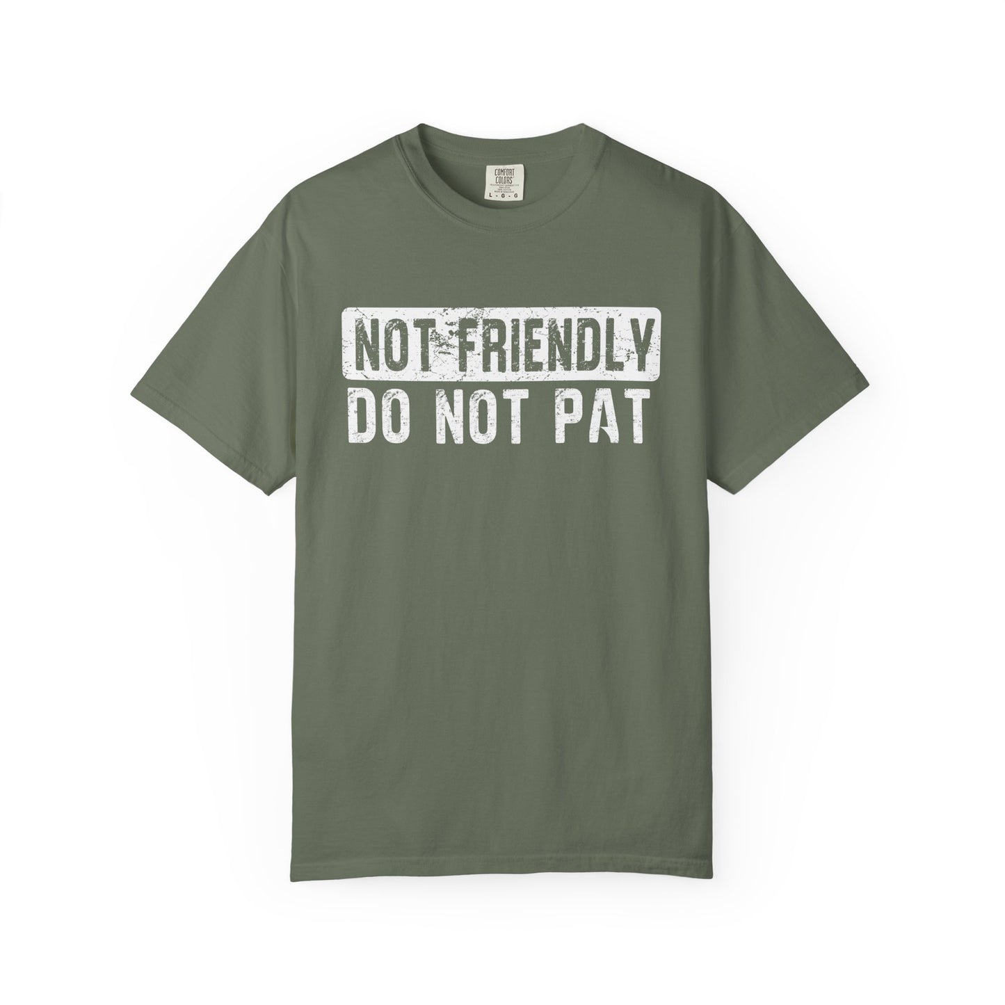 Not Friendly - Do Not Pat - T Shirt
