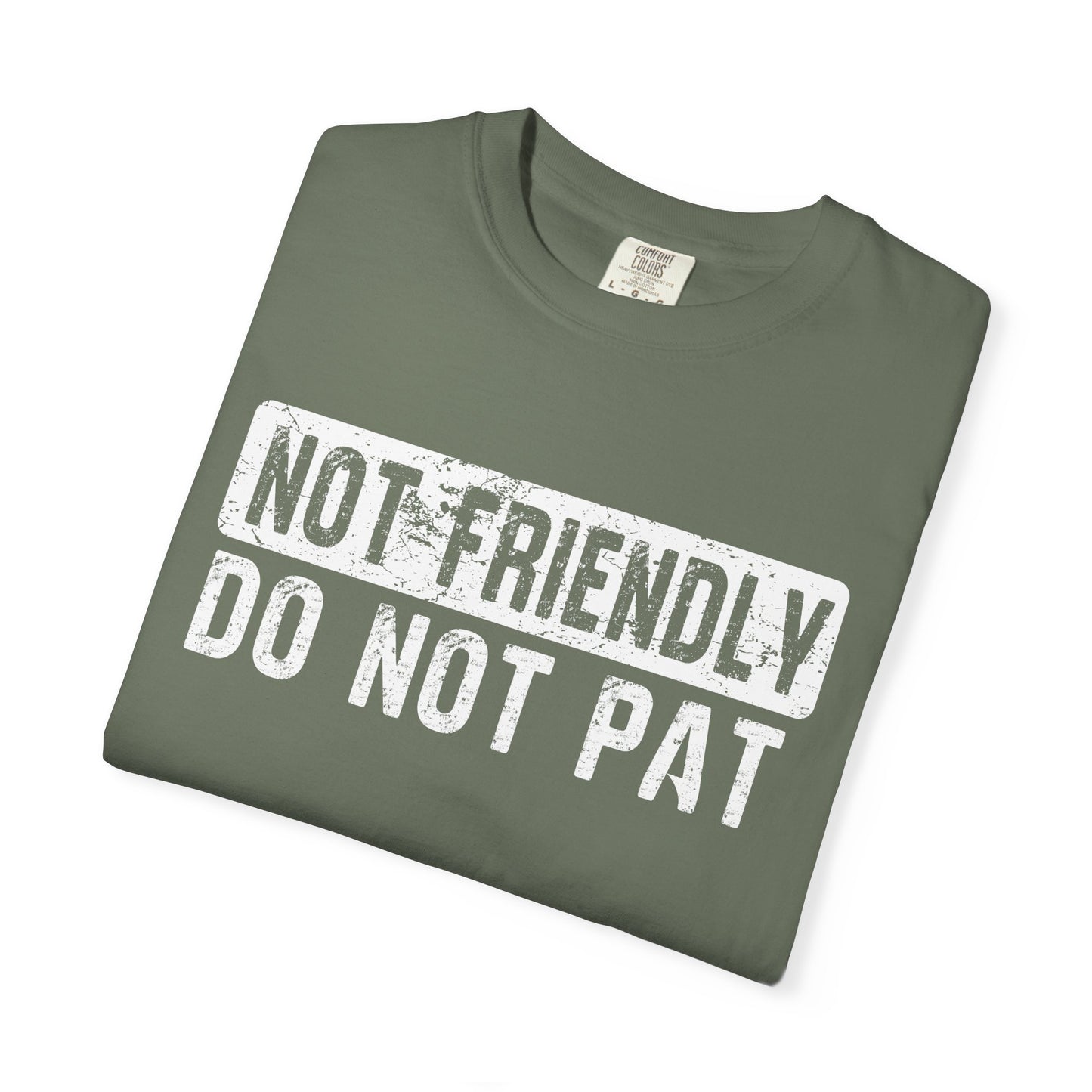 Not Friendly - Do Not Pat - T Shirt