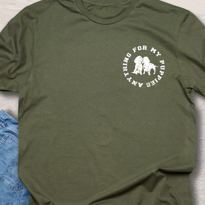 Anything For My Puppies T-Shirt