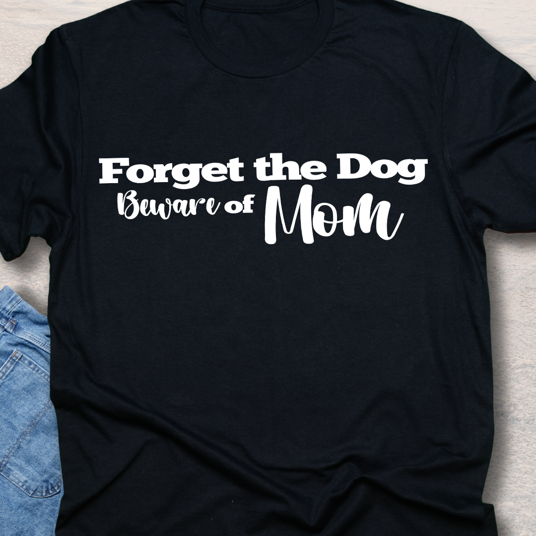 Beware of MOM T-Shirt