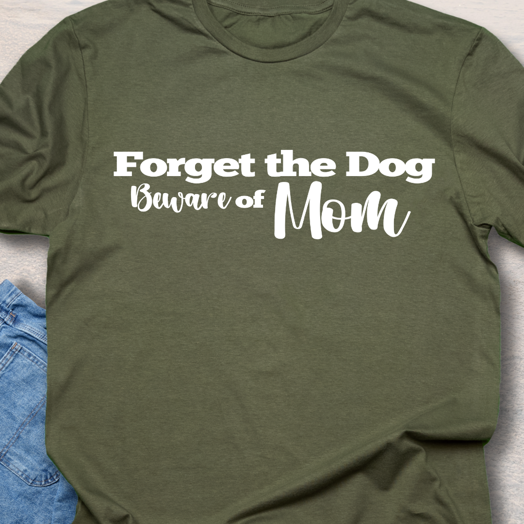 Beware of MOM T-Shirt