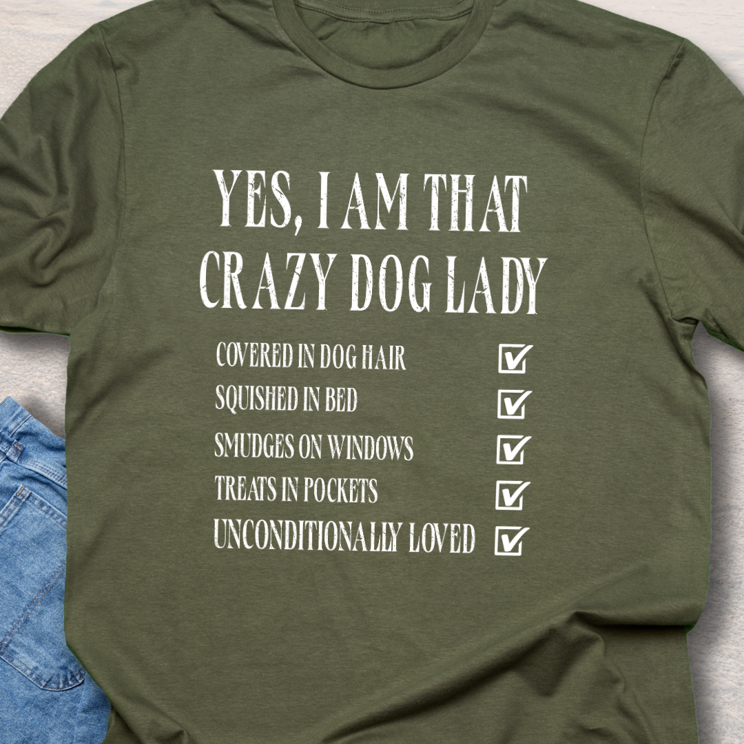 Crazy Dog Lady - Funny Dog Lover T-Shirt