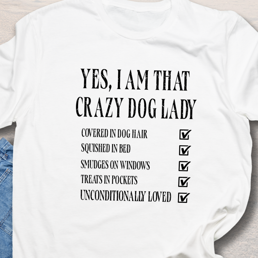 Crazy Dog Lady - Funny Dog Lover T-Shirt