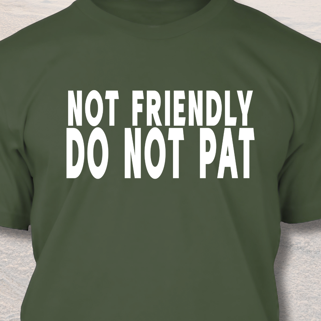 Do Not Pat - Funny Dog Lover T-Shirt
