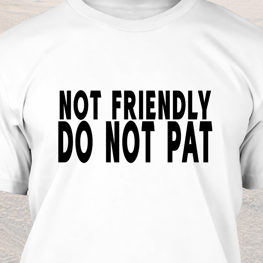 Do Not Pat - Funny Dog Lover T-Shirt