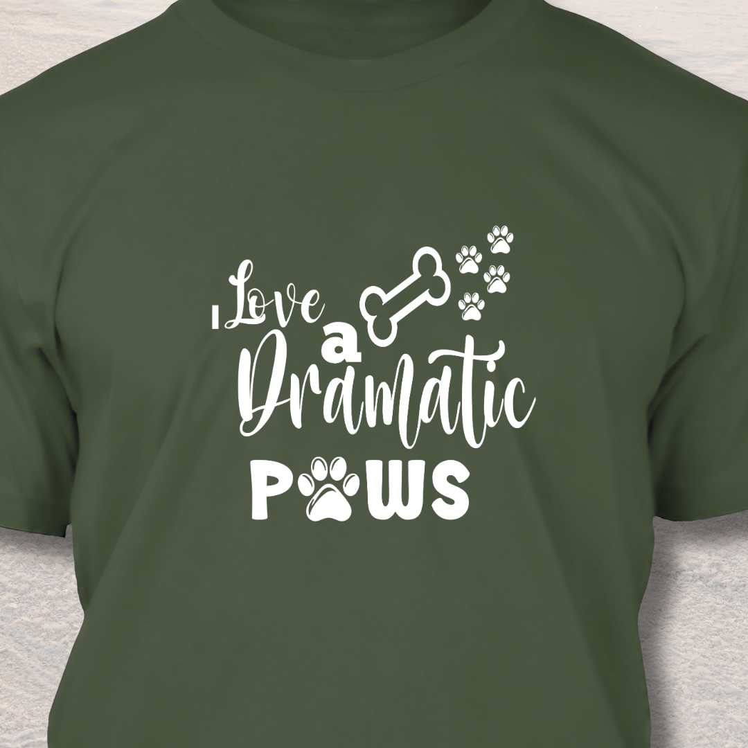 Dramatic Paws - Funny Dog Lover T-Shirt