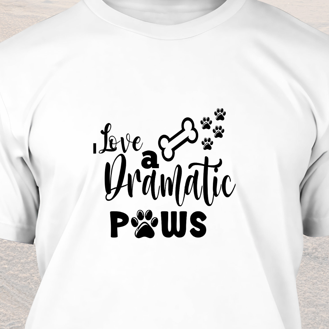 Dramatic Paws - Funny Dog Lover T-Shirt