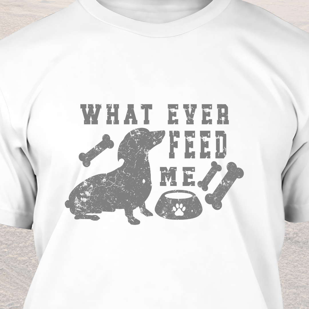 Feed Me - Funny Dog Lover T-Shirt