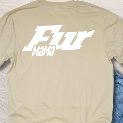 Fur Mama - Dog Lover T-Shirt
