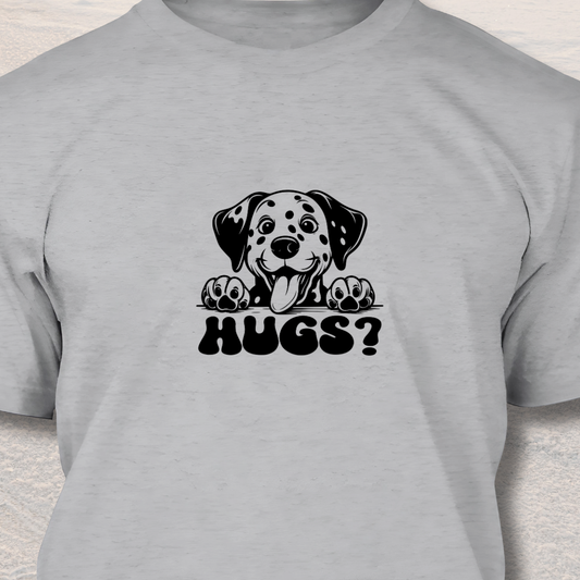 Hugs? - Funny Dog Lover T-Shirt