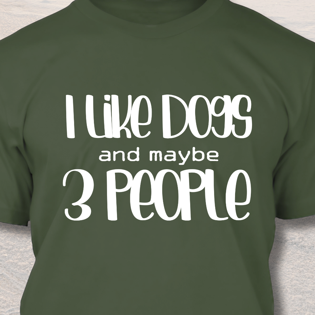 I Like Dogs - Funny Dog Lover T-Shirt