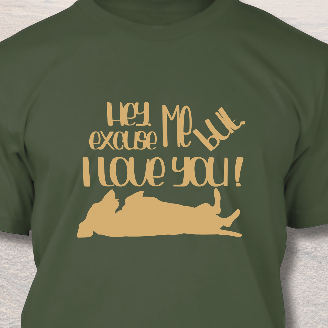I Love You - Funny Dog Lover T-Shirt