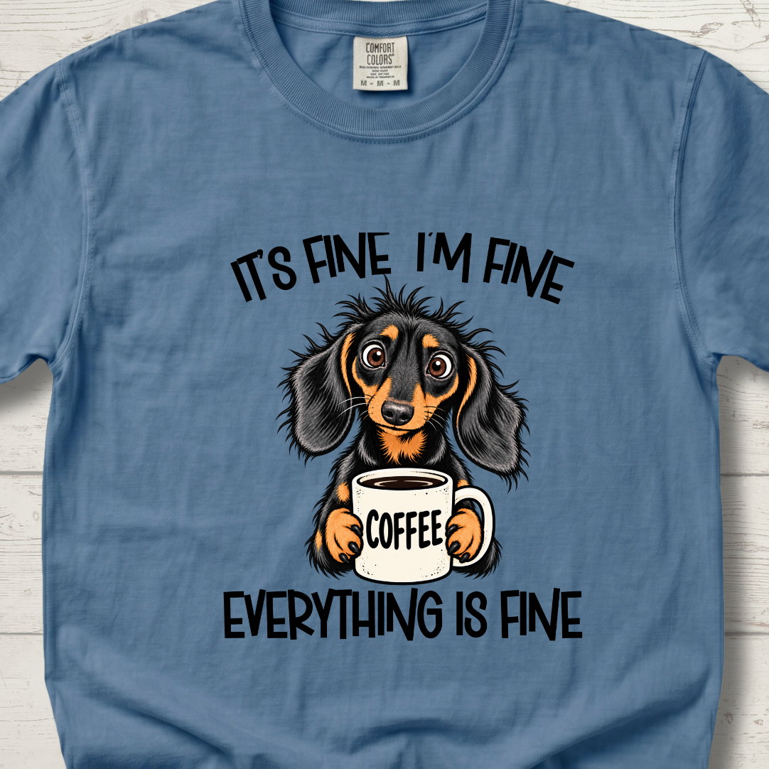 It's Fine I'm Fine T-Shirt