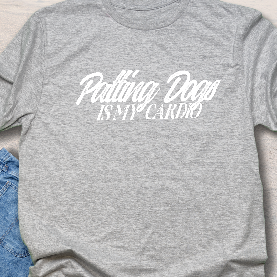 Patting Dogs Is My Cardio T-Shirt