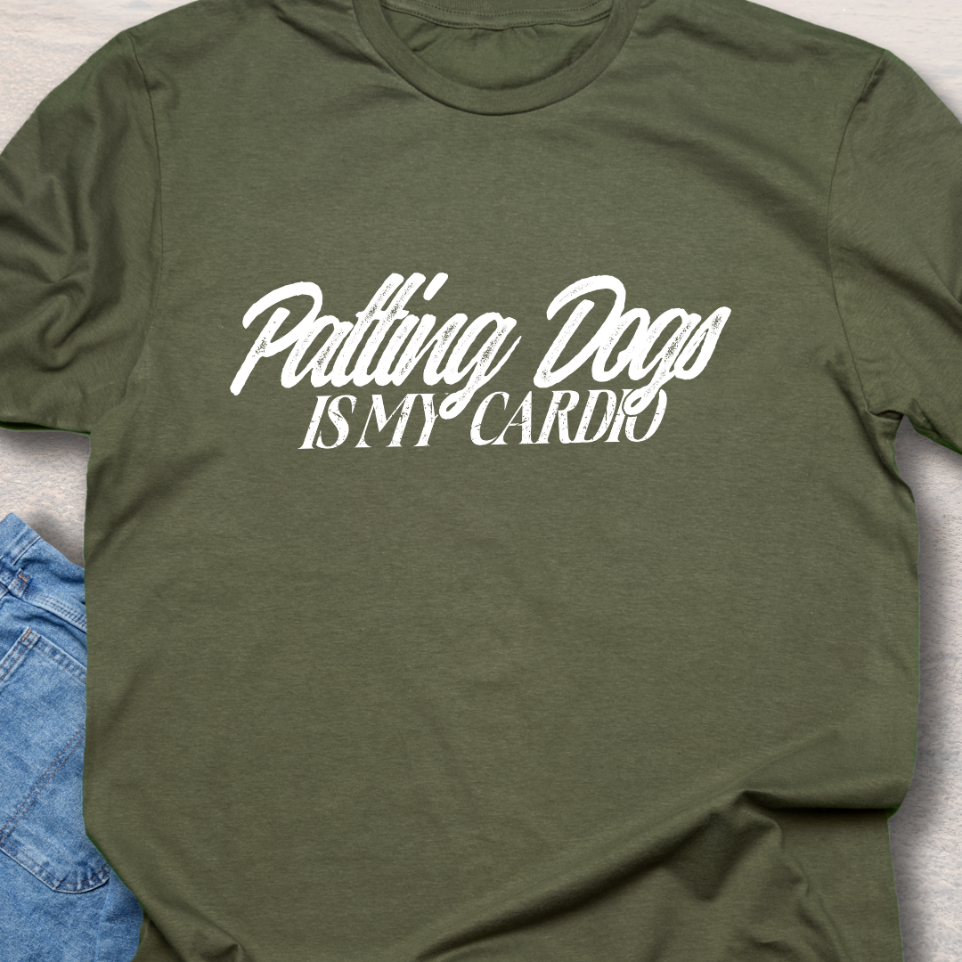 Patting Dogs Is My Cardio T-Shirt