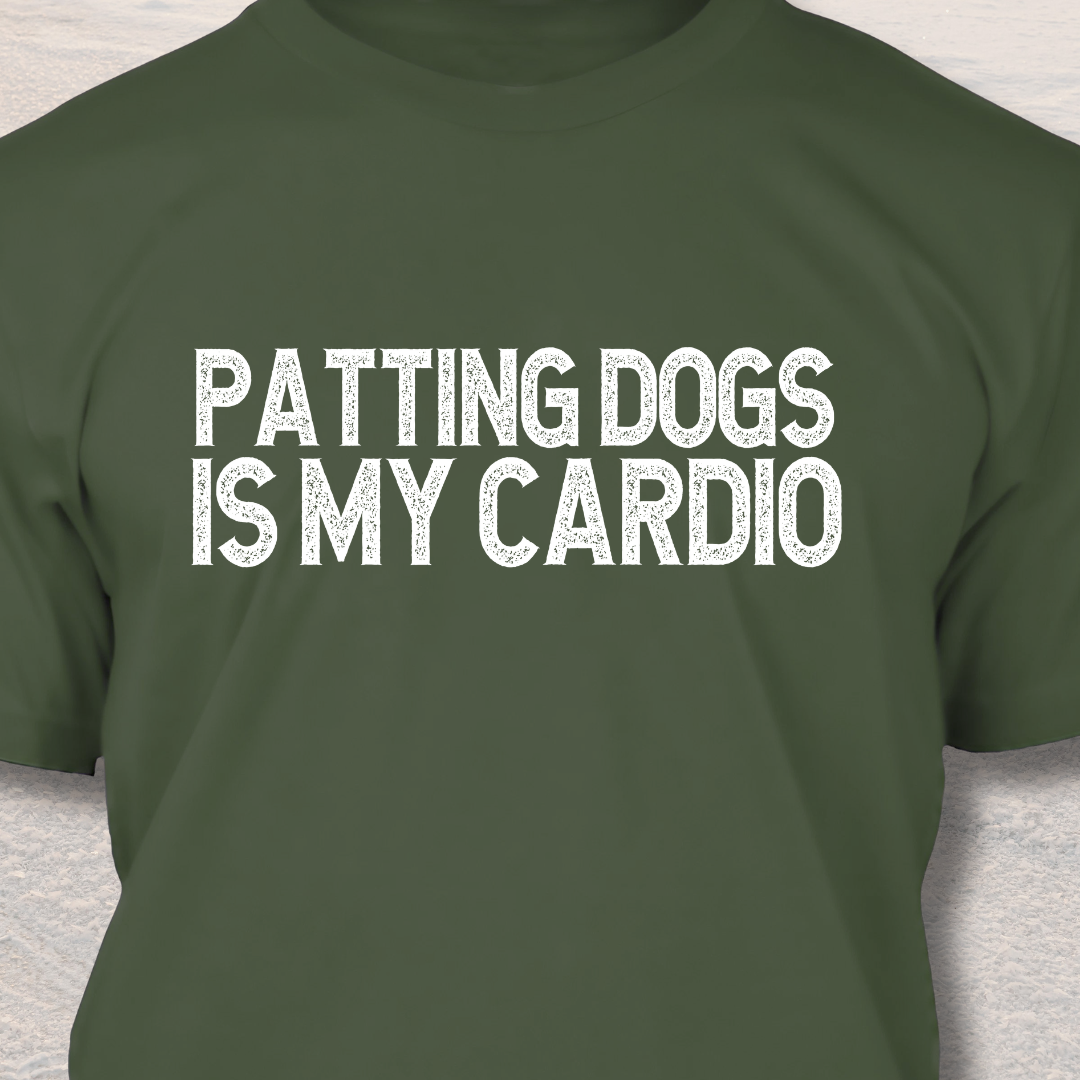 Patting Dogs Is My Cardio T-Shirt