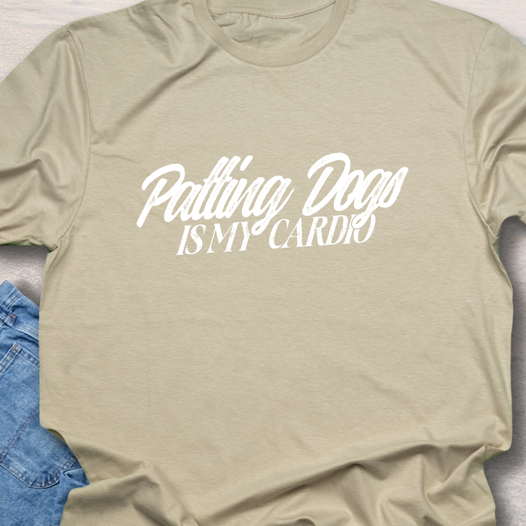 Patting Dogs Is My Cardio T-Shirt