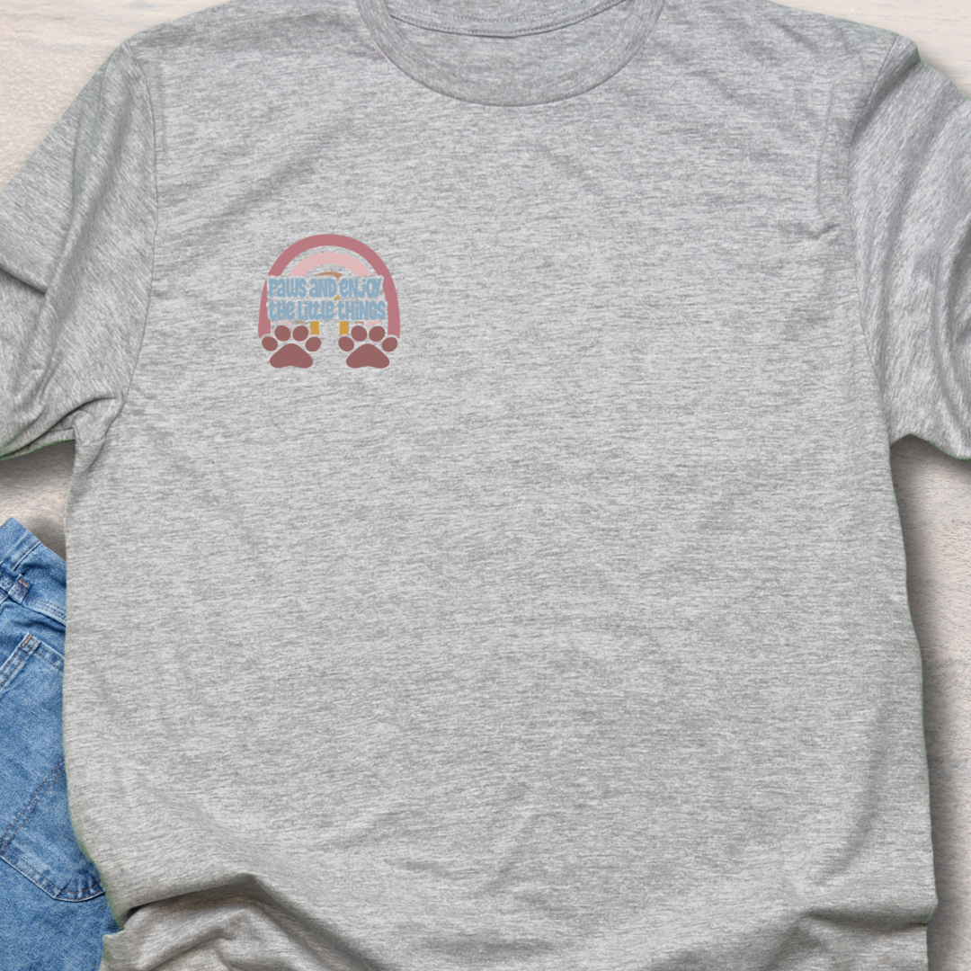 Paws & Enjoy The Little Things - Dog Lover T-Shirt