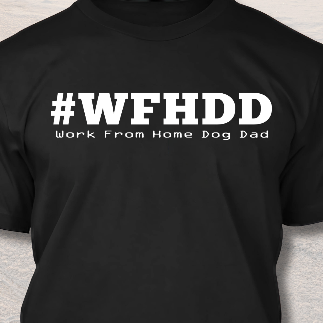 Work from Home Dog Dad T Shirt