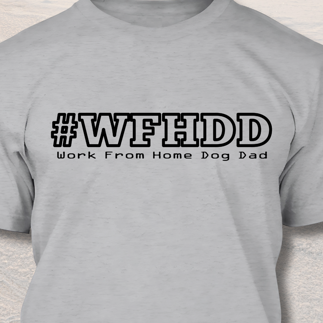 Work from Home Dog Dad T Shirt