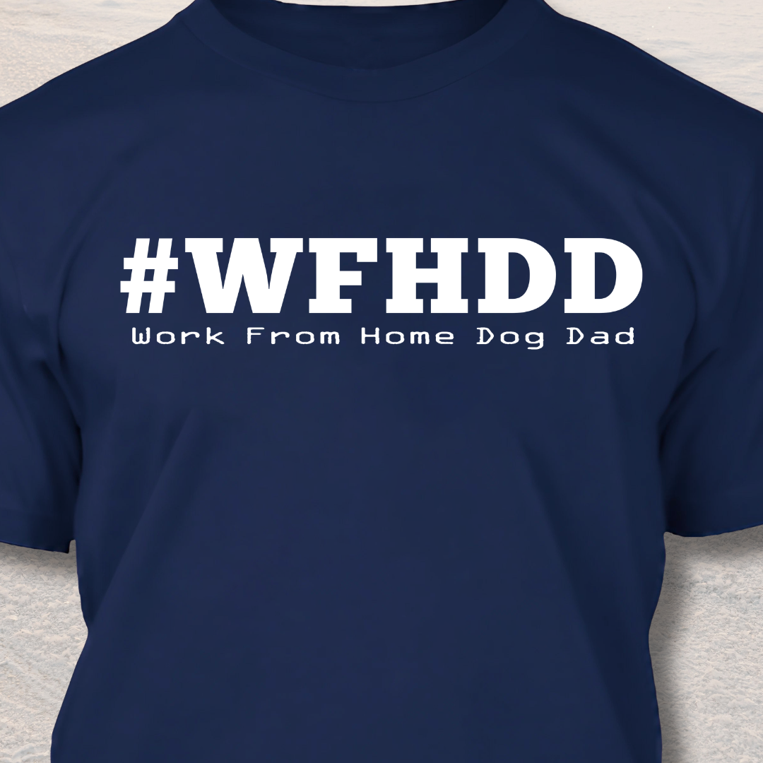 Work from Home Dog Dad T Shirt